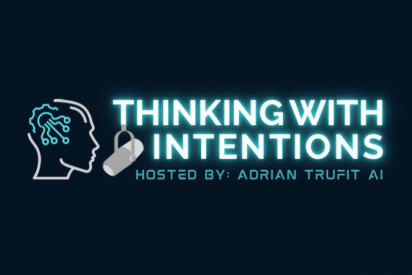 Welcome to Thinking With Intentions